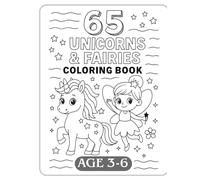 65 Cute Unicorns & Fairies Coloring Book: Fun Magical Coloring Pages for Kids Ages 3 to 6 | Unicorns, Fairies & More!