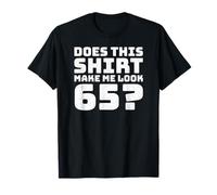 65th Birthday Vintage Decorations Men Gag Funny 65 Birthday Camiseta