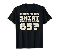 65th Birthday Vintage Decorations Men Gag Funny 65 Birthday Camiseta