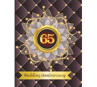 65th Wedding Anniversary Guest Book: Wish book to collect messages from guest, keepsake of ruby jubilee party