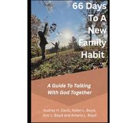 66 Days to a New Family Habit: A Guide to Talking with God Together