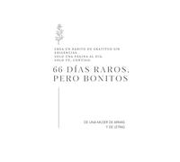 66 días raros, pero bonitos