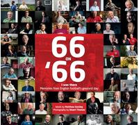66 on 66: 'I Was There' Memories from English Football's Greatest Day