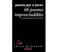 66 poemes imprescindibles. Poesia per a joves: 10 (Joies de Paper)