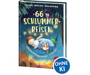 66 Schlummerreisen - 3-Minuten-Vorlesegeschichten zur Guten Nacht: Für das abendliche Einschlafritual - Zum gemeinsamen Kuscheln und Träumen für Kinder ab 4 Jahren