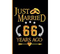 66th Wedding Anniversary Notebook: Sixty-Six Years Celebration Journal for Husband and Wife - Funny Couples Keepsake Celebrating 66 Years of Marriage