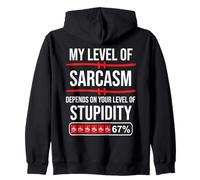 67 Coffee My Level of Sarcasm Depends On Level of Stupidity Sudadera con Capucha