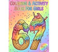 67 Coloring And Activity Book Volume 2 - 6-7 Six Seven Meme for Girls Ages 6-12 Vol. 2 (67 Coloring And Activity Books For Girls)