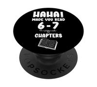 67 English Teacher 6 7 Reading 6-7 Ha Ha Made You Read Books PopSockets PopGrip Adhesivo