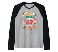 67 Funny Christmas Meme Most Likely To Say 67 At The Party Camiseta Manga Raglan