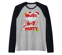 67 Funny Christmas Meme Most Likely To Say 67 At The Party Camiseta Manga Raglan