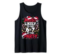 67 Funny Christmas Meme Most Likely To Say 67 At The Party Camiseta sin Mangas