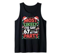 67 Funny Christmas Meme Most Likely To Say 67 At The Party Camiseta sin Mangas