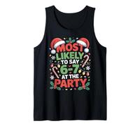 67 Funny Christmas Meme Most Likely To Say 67 At The Party Camiseta sin Mangas