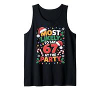 67 Funny Christmas Meme Most Likely To Say 67 At The Party Camiseta sin Mangas
