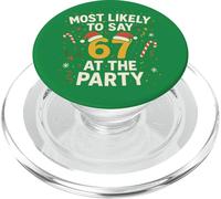 67 Funny Christmas Meme Most Likely To Say 67 At The Party PopSockets PopGrip para MagSafe