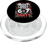67 Funny Christmas Meme Most Likely To Say 67 At The Party PopSockets PopGrip para MagSafe