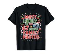 67 Funny Christmas Meme Most Likely To Say 67 Family Photos Camiseta
