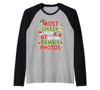 67 Funny Christmas Meme Most Likely To Say 67 Family Photos Camiseta Manga Raglan