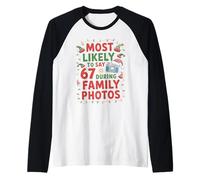 67 Funny Christmas Meme Most Likely To Say 67 Family Photos Camiseta Manga Raglan