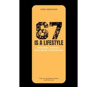 67 Is a Lifestyle: Blank Notebook with Fake Book Cover: Minimal Words, Maximum Confusion, Funny Gag Journal for Teens, Gen Z & Office Humor