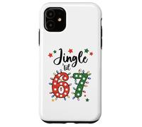 67 Jingle Some of The Way Funny 6-7 Christmas 6 7 Holiday 67 Carcasa para iPhone 11