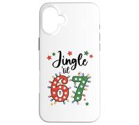 67 Jingle Some of The Way Funny 6-7 Christmas 6 7 Holiday 67 Carcasa para iPhone 16 Plus