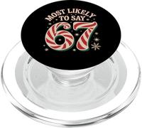 67 Meme Funny Christmas Meme Design Most Likely To Say 67 PopSockets PopGrip para MagSafe