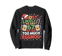 67 Meme Funny Christmas Meme Design Most Likely To Say 67 Sudadera