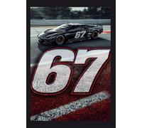 67 Meme Race Car Theme Notebook: Perfect Gift For Kids, Teenagers or Adults For Birthday, Christmas or Any Occasion