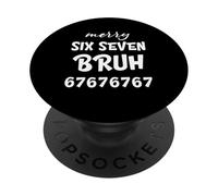 67 Merry Six Seven Bruh Cool Christmas 6 7 Xmas Meme PopSockets PopGrip Adhesivo