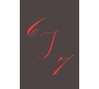 67 Notebook - For Notes That Make No Sense: Six Seven Meme Compositional College Lined Notebook For School, Work, College, or Journals. 6 by 9 Inches, 140 Pages.