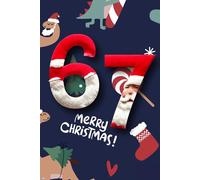 67 Notebook: Six Seven Meme Composition Notebook | Holiday Blessings Journal for Christmas Lovers.