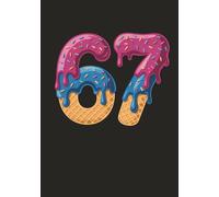 67 Notebook Six Seven Meme Ice Cream Drip Aesthetic: For Kids Tweens And Teens