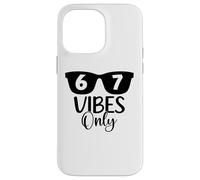 67 Number 6 7 Aura Energy 67 Vibes Only Funny Six Seven Meme Carcasa para iPhone 14 Pro MAX