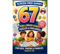 67 Screen-Free Easter Games for Kids & Tweens: Fun Puzzles, Mazes, Brain Games & Family Challenges - Perfect Easter Basket Gift for Ages 8-13