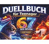 67 Six Seven - Das 1 gegen 1 Duellbuch für Teenager: 1v1 Spiele, Rätsel und Challenges für zwei - ohne Handy, nur mit Stift & Papier (67 Rätselbücher)