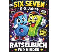 67 & Six Seven: Das XXL Rätselbuch für Kinder: Großes Mitmachbuch mit Denkspielen, Labyrinthen sowie Mal- und Zeichenaufgaben inspiriert vom 67 Trend (67 Rätselbücher)
