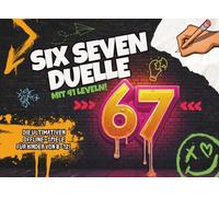 67 SIX SEVEN DUELLE für 2 Spieler: Das lustige Meme als ultimatives OFFLINE-Spiel für Kinder (8-12 Jahre), mit 41 Rätseln & Spielen - perfektes Geschenk für coole Kids