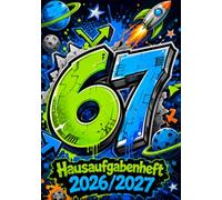 67 SIX SEVEN Hausaufgabenheft 2026/2027 für Jungen am Grundschule | DIN A5, mit Datum: Schülerkalender für die 1. bis 4. Klasse - Schulplaner mit ... und Notenübersicht | Weltraum-Motiv Nr. 03