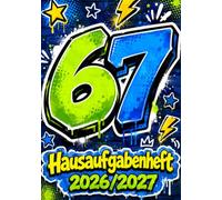 67 SIX SEVEN Hausaufgabenheft 2026/2027 für Jungen am Grundschule | DIN A5, mit Datum: Schülerkalender für die 1. bis 4. Klasse - Schulplaner mit ... und Notenübersicht | Graffiti-Motiv Nr. 02