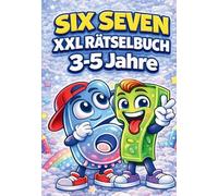 67 Six Seven: XXL Rätselbuch für Kinder 3-5 Jahre: Großer Rätselblock mit Labyrinthen, Denkspielen sowie Mal- und Zeichenaufgaben mit Brainrot-Freunden