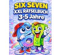 67 & Six Seven: XXL Rätselbuch für Kinder 3-5 Jahre: Großer Rätselblock mit Labyrinthen, Suchbildern, Denkspielen sowie Mal- und Zeichenaufgaben mit ... für 3, 4 und 5 Jährige (67 Six Seven Books)