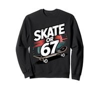 67 Skate Or 67 6 7 Meme Get Sendy Gen Alpha Slang 6 7 Sudadera