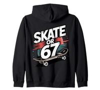 67 Skate Or 67 6 7 Meme Get Sendy Gen Alpha Slang 6 7 Sudadera con Capucha