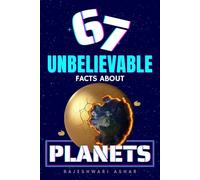 67 Unbelievable Facts About Planets: Full Color Edition | Viral Six Seven (6 7) Meme Space Trivia | Interactive Planets Fun Facts With Pictures for ... Teens, Adults | Gen Z & Gen Alpha Inspired