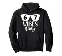 67 Vibes Only 6 7 Number 67 Aura Energy Funny Six Seven Meme Sudadera con Capucha