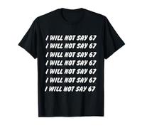 67 Write Lines Six Seven 7endy 6 7endy 67 Meme Funny 6 7 Camiseta