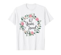 67 Years Loved Men Women Floral 67 Year Old 67th Birthday Camiseta
