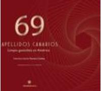 69 Apellidos Canarios: Linajes Guanches En America